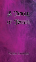 A Tangle of Twists 9916904464 Book Cover