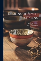 Designs of Seven Test Kilns 102224048X Book Cover