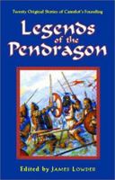 Legends of the Pendragon (Pendragon Fiction, 6211) 1928999190 Book Cover
