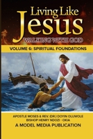 LIVING LIKE JESUS: WALKING WITH GOD B08TZHGK1J Book Cover