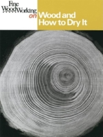 Wood and How to Dry It (Fine Woodworking) 091880454X Book Cover