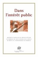 Dans l'Intérêt Public: Rapport Et Articles Du Groupe d'Étude Du Barreau Du Haut-Canada Sur La Règle de Droit Et l'Independance Du Barreau 1552211487 Book Cover