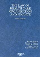 Law of Health Care Organization and Finance (American Casebook Series) 0314154051 Book Cover