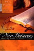 Bible Promises to Treasure for New Believers: Inspiring Words for Every Occasion (Bible Promises to Treasure) 0805493611 Book Cover