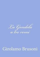 La Gondola a tre remi 1480146498 Book Cover