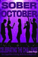 Sober October Coloring Workbook Journal: 31 Days of Fun Mindfulness Based Sobriety Challenges, Coloring, and Reflection (Celebrating the Challenge) B0CJDJ7PPN Book Cover