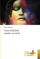Tous Sorciers (French Edition) 620616876X Book Cover