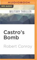 Castro's Bomb 1522608192 Book Cover