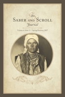Saber & Scroll: Volume 6, Issue 2, Spring/Summer 2017 1633918920 Book Cover