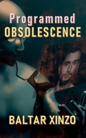 Programmed Obsolescence B0F3J7K4C8 Book Cover