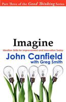 Imagine: Ideation Skills for Improvement and Innovation Today 0982444672 Book Cover