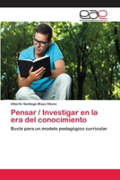 Pensar / Investigar En La Era del Conocimiento 3659058637 Book Cover
