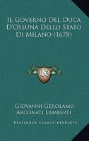 Il Governo Del Duca D'Ossuna Dello Stato Di Milano (1678) 1104770164 Book Cover