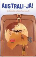 Australi-JA!: Ein Semester auf den Kopf gestellt 3738609032 Book Cover