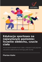Edukacja sportowa na najwyzszym poziomie: liczenie oddechu, czucie ciala 6209222331 Book Cover