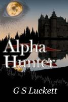 Alpha Hunter 150236297X Book Cover
