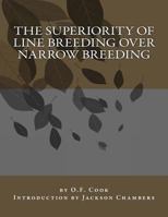 The Superiority of Line Breeding Over Narrow Breeding... 154271852X Book Cover