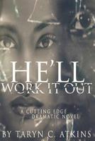He'll Work It Out 0615914713 Book Cover