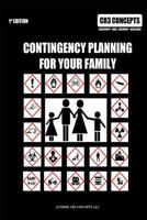 Contingency Planning For Your Family 1987441362 Book Cover