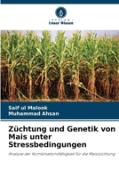 Züchtung und Genetik von Mais unter Stressbedingungen (German Edition) 6630253426 Book Cover