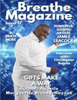 Breathe Magazine Issue 17: Gifts Make A Way 1099753597 Book Cover