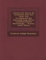 Lehrbuch Der Theorie Des Lateinischen Stils: Zum Schul- Und Privatgebrauch Mit Planmässig Ausgewählten Antibarbaristischen Bemerkungen... 1294479350 Book Cover