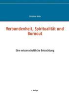 Verbundenheit, Spiritualität und Burnout: Eine wissenschaftliche Betrachtung 3732236552 Book Cover