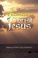 The Promises of Christ Jesus 1441548882 Book Cover