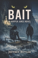 Bait: A Harper Jones Novel B0H3RFT6CM Book Cover