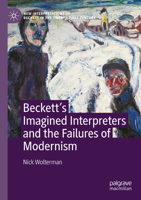 Beckett’s Imagined Interpreters and the Failures of Modernism 3031056493 Book Cover