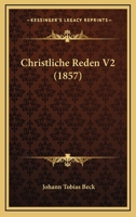Christliche Reden V2 (1857) 1160883505 Book Cover