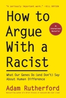 How to Argue With a Racist 1615196714 Book Cover