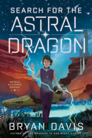 Search for the Astral Dragon 1496451805 Book Cover