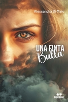 Una Finta Bulla (Italian Edition) B0D7PT3VX8 Book Cover