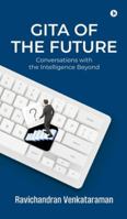 Gita of the Future: Conversations with the Intelligence Beyond B0G2SV8MNJ Book Cover