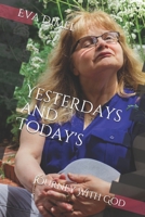 Yesterdays and Today's Journey With God B0923XT6HL Book Cover