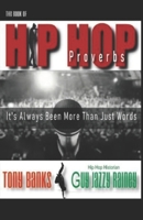 The Book of Hip Hop Proverbs : It's Always Been More Than Just Words 1687490031 Book Cover