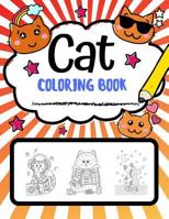 Cat Coloring Book: Super Cute Cat Coloring Pages, Perfect Cat Lover Gift 1790813158 Book Cover