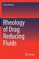 Rheology of Drag Reducing Fluids 3030400441 Book Cover