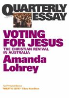 Voting for Jesus: Christianity and Politics in Australia B008Q2GMJC Book Cover