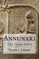 Annunaki: The Fallen Ones 0692084673 Book Cover