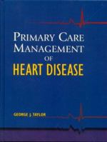 Primary Care Management of Heart Disease 0323002560 Book Cover