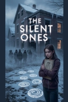 The Silent Ones (Horror) B0GGLP47ST Book Cover
