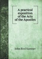 A Practical Exposition of the Acts of the Apostles 1018885315 Book Cover
