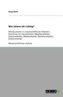 Richtig zitieren: Richtig zitieren in wissenschaftlichen Arbeiten - Richtlinien für Hausarbeiten, Magisterarbeiten, Diplomarbeiten, Masterarbeiten, Bachelorarbeiten, Doktorarbeiten 3656103305 Book Cover