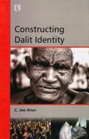 Constructing Dalit Identity 8131600815 Book Cover