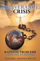 Deliverance in Crisis: Random Problems or Divine Purpose? 1662821883 Book Cover