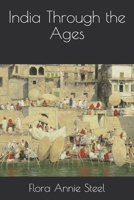 India Through the Ages 1519113927 Book Cover