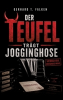 Der Teufel trägt Jogginghose: Burnout in der Hölle GmbH (German Edition) 3384980999 Book Cover