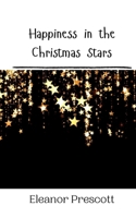 Happiness in the Christmas Stars 9916909849 Book Cover